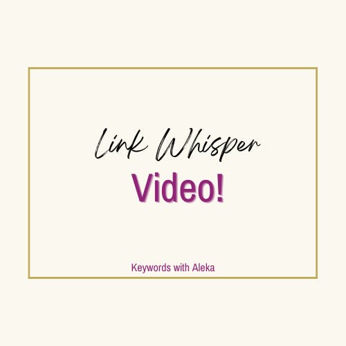 🗝️ Link Whisper Video!