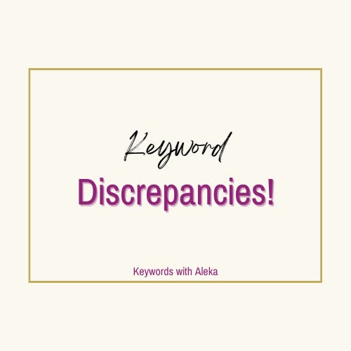 🗝️ Keyword Discrepancies!