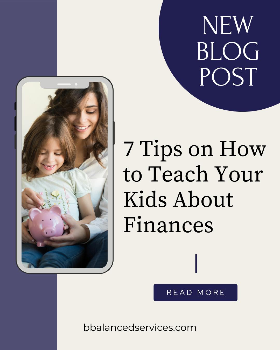 7 Tips on How to Teach Your Kids About Finances